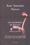 QUIMERES DE BALZAC, LES | 9788483305300 | NIEVES, JOSÉ ANTONIO | Galatea Llibres | Llibreria online de Reus, Tarragona | Comprar llibres en català i castellà online