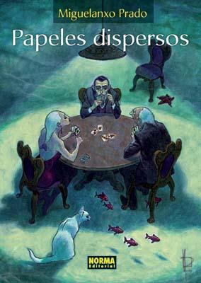 PAPELES DISPERSOS | 9788498479430 | PRADO, MIGUELANXO | Galatea Llibres | Librería online de Reus, Tarragona | Comprar libros en catalán y castellano online