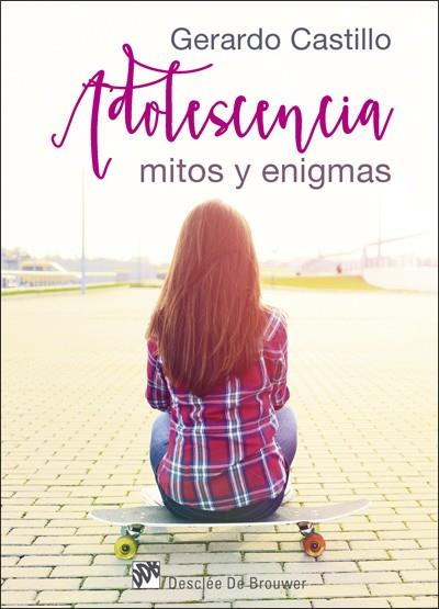 ADOLESCENCIA: MITOS Y ENIGMAS | 9788433028303 | CASTILLO CEBALLOS, GERARDO | Galatea Llibres | Llibreria online de Reus, Tarragona | Comprar llibres en català i castellà online