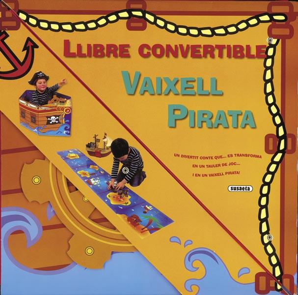 VAIXELL PIRATA LLIBRE CONVERTIBLE | 9788467719901 | Galatea Llibres | Llibreria online de Reus, Tarragona | Comprar llibres en català i castellà online