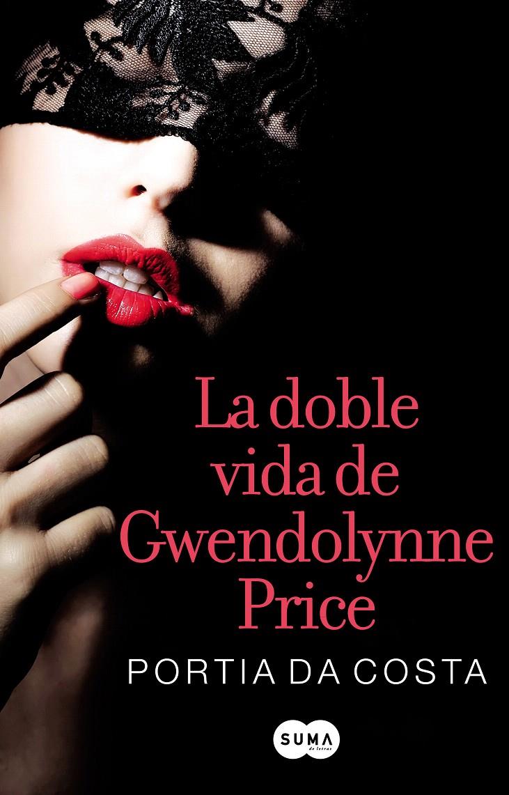 LA DOBLE VIDA DE GWENDOLYNNE PRICE | 9788483654972 | DA COSTA, PORTIA | Galatea Llibres | Llibreria online de Reus, Tarragona | Comprar llibres en català i castellà online