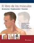 LIBRO DE LOS MÚSCULOS. ANATOMÍA / EXPLORACIÓN / FUNCIÓN | 9788497514460 | VALERIUS, KLAUS-PETER/FRANK, ASTRID/C. KOLSTER, BE | Galatea Llibres | Llibreria online de Reus, Tarragona | Comprar llibres en català i castellà online