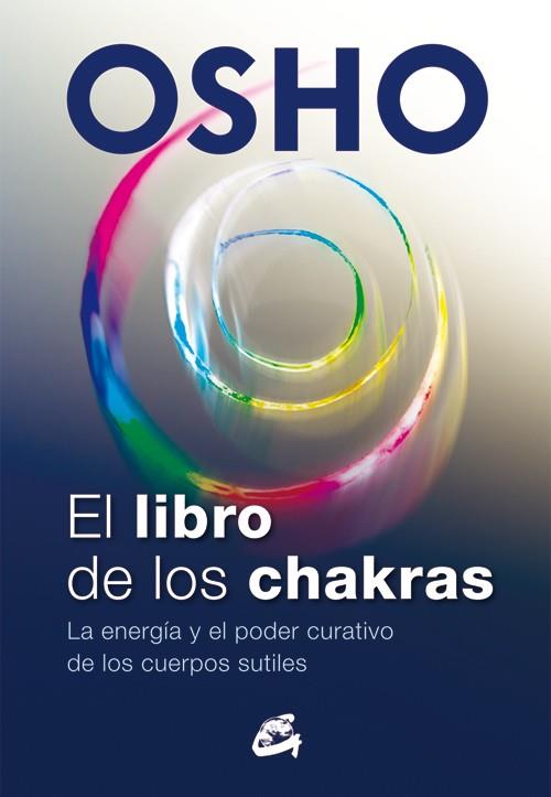 EL LIBRO DE LOS CHAKRAS | 9788484455905 | OSHO | Galatea Llibres | Llibreria online de Reus, Tarragona | Comprar llibres en català i castellà online