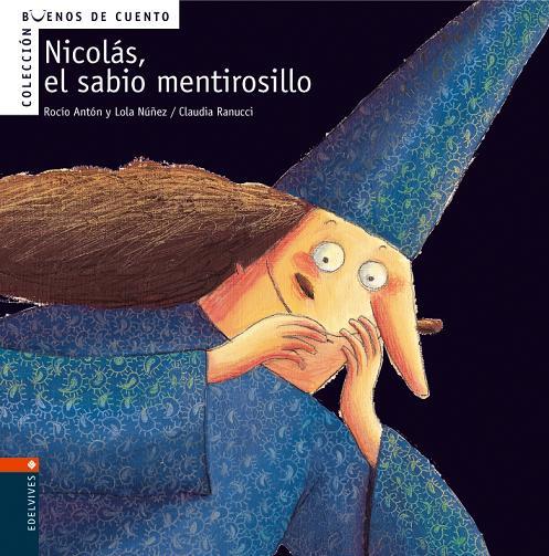 NICOLAS, EL SABIO MENTIROSILLO | 9788426359346 | ANTON, ROCIO | Galatea Llibres | Llibreria online de Reus, Tarragona | Comprar llibres en català i castellà online