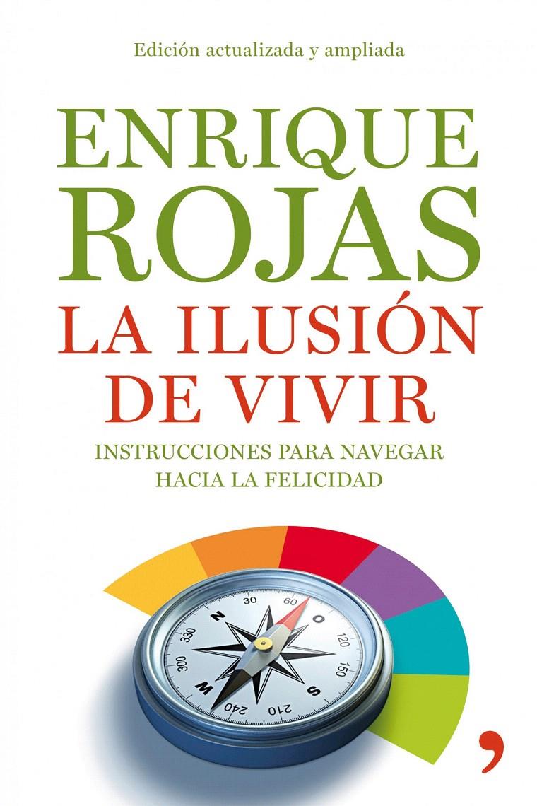 ILUSION DE VIVIR, LA | 9788484608936 | ROJAS, ENRIQUE | Galatea Llibres | Llibreria online de Reus, Tarragona | Comprar llibres en català i castellà online