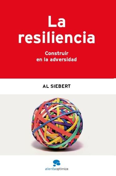 RESILIENCIA, LA | 9788493521295 | SIEBERT, AL | Galatea Llibres | Librería online de Reus, Tarragona | Comprar libros en catalán y castellano online