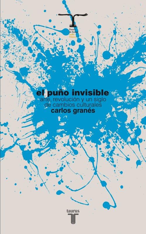 PUÑO INVISIBLE, EL | 9788430609055 | GRANES MAYA, CARLOS | Galatea Llibres | Llibreria online de Reus, Tarragona | Comprar llibres en català i castellà online