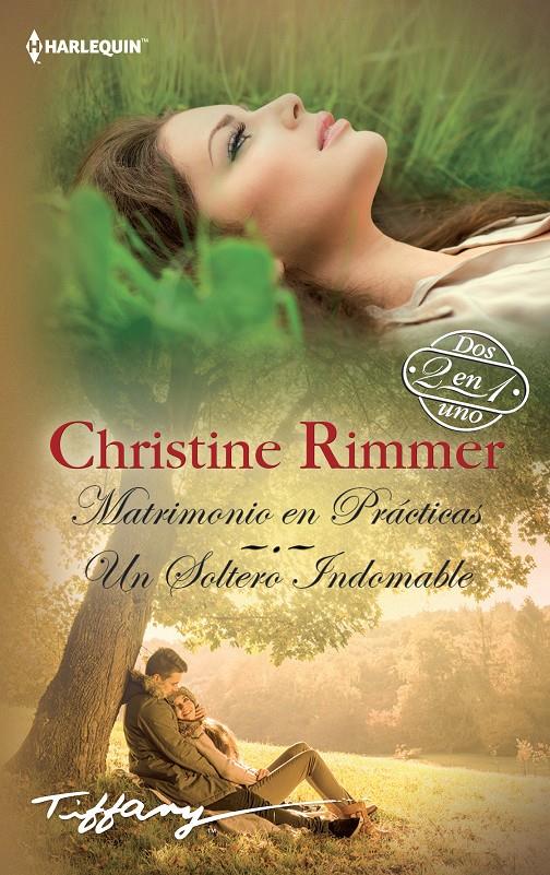 MATRIMONIO EN PRÁCTICAS; UN SOLTERO INDOMABLE | 9788468781587 | RIMMER, CHRISTINE | Galatea Llibres | Librería online de Reus, Tarragona | Comprar libros en catalán y castellano online