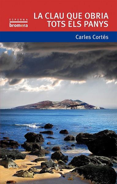 LA CLAU QUE OBRIA TOTS ELS PANYS | 9788490264041 | CORTÉS ORTS, CARLES | Galatea Llibres | Llibreria online de Reus, Tarragona | Comprar llibres en català i castellà online