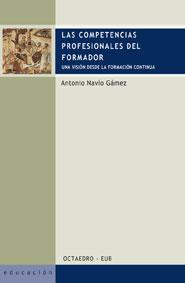 COMPETENCIAS PROFESIONALES DEL FORMADOR | 9788480637527 | NAVIO GAMEZ, ANTONIO | Galatea Llibres | Llibreria online de Reus, Tarragona | Comprar llibres en català i castellà online