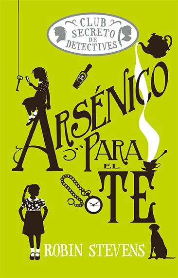 ARSÉNICO PARA EL TÉ | 9788419599476 | STEVENS, ROBIN | Galatea Llibres | Librería online de Reus, Tarragona | Comprar libros en catalán y castellano online