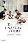 DE UNA VIDA A OTRA | 9788408086734 | DELGADO, FERNANDO | Galatea Llibres | Llibreria online de Reus, Tarragona | Comprar llibres en català i castellà online