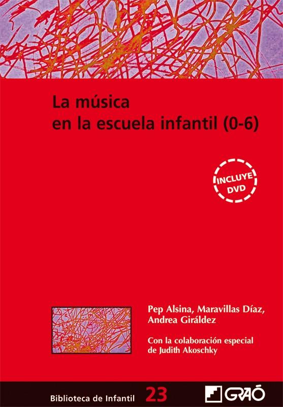 MUSICA EN LA ESCUELA MUSICAL 0-6 AÑOS | 9788478276363 | ALSINA, PEP | Galatea Llibres | Llibreria online de Reus, Tarragona | Comprar llibres en català i castellà online