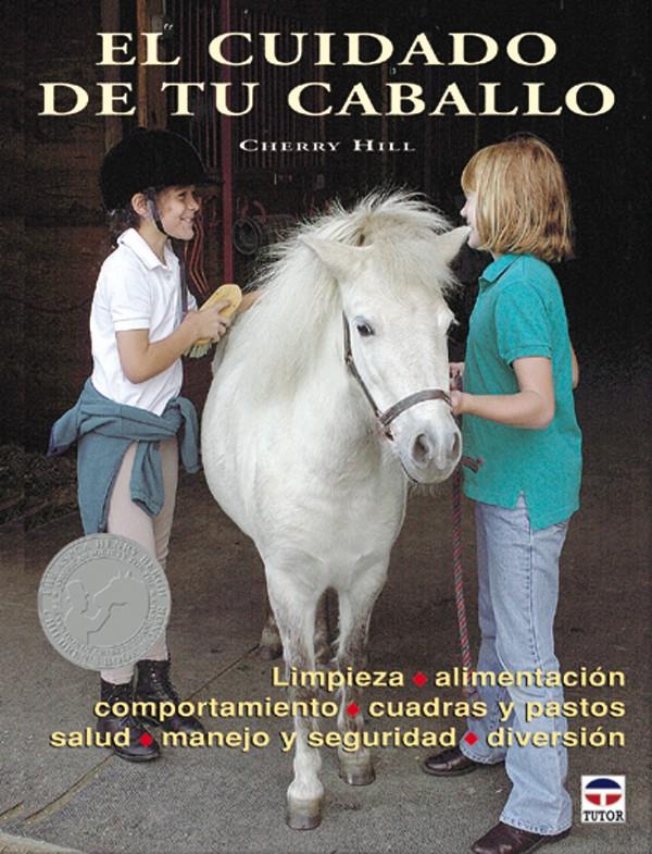 CUIDADO DE TU CABALLO, EL | 9788479025069 | HILL, CHERRY | Galatea Llibres | Librería online de Reus, Tarragona | Comprar libros en catalán y castellano online