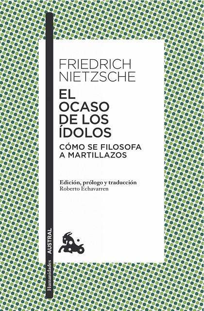 EL OCASO DE LOS ÍDOLOS | 9788490661451 | NIETZSCHE, FRIEDRICH | Galatea Llibres | Llibreria online de Reus, Tarragona | Comprar llibres en català i castellà online