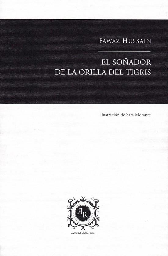 EL SOÑADOR DE LA ORILLA DEL TIGRIS | 9788494889806 | HUSSAIN, FAWAZ | Galatea Llibres | Llibreria online de Reus, Tarragona | Comprar llibres en català i castellà online