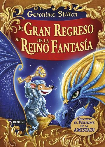 EL GRAN REGRESO AL REINO DE LA FANTASÍA. GERONIMO STILTON | 9788408159414 | Galatea Llibres | Llibreria online de Reus, Tarragona | Comprar llibres en català i castellà online