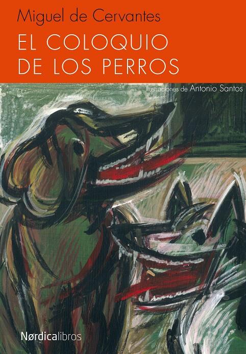 EL COLOQUIO DE LOS PERROS | 9788415717843 | CERVANTES, MIGUEL DE | Galatea Llibres | Llibreria online de Reus, Tarragona | Comprar llibres en català i castellà online