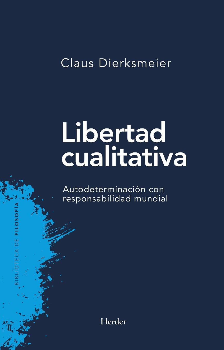 LIBERTAD CUALITATIVA | 9788425438608 | DIERKSMAYER, CLAUS | Galatea Llibres | Llibreria online de Reus, Tarragona | Comprar llibres en català i castellà online