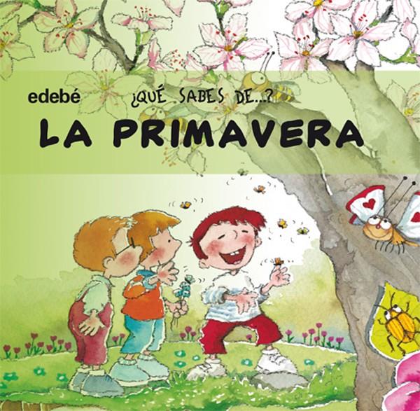 QUE SABES DE... LA PRIMAVERA? | 9788423677757 | NURIA ROCA SOTO | Galatea Llibres | Librería online de Reus, Tarragona | Comprar libros en catalán y castellano online