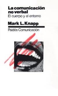 COMUNICACION NO VERBAL, LA : EL CUERPO Y EL ENTOR | 9788475091853 | Knapp, Mark L. | Galatea Llibres | Llibreria online de Reus, Tarragona | Comprar llibres en català i castellà online