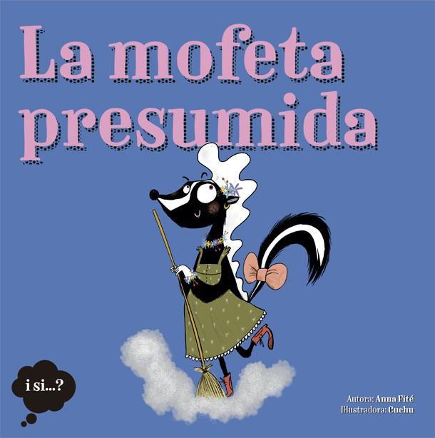 LA MOFETA PRESUMIDA | 9788424665388 | FITÉ, ANNA | Galatea Llibres | Llibreria online de Reus, Tarragona | Comprar llibres en català i castellà online