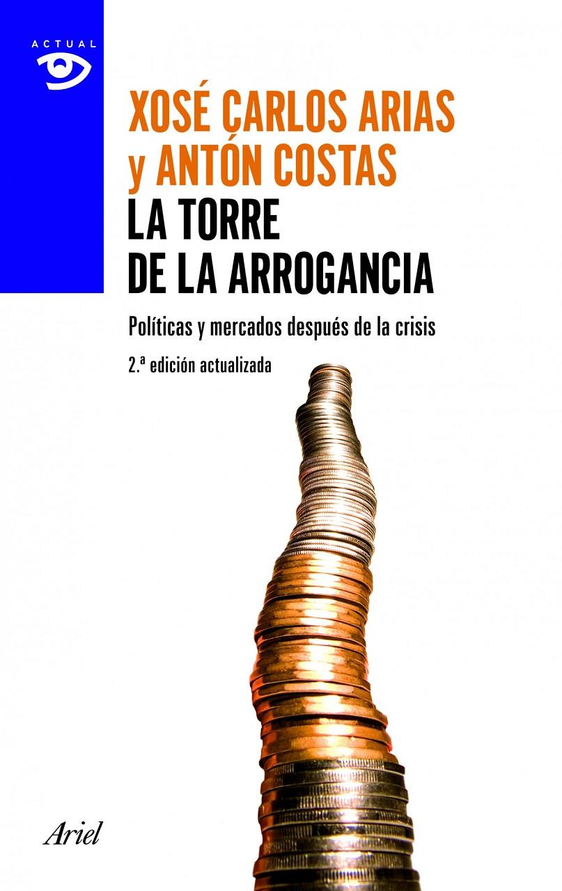 LA TORRE DE LA ARROGANCIA | 9788434405394 | COSTAS, ANTON/XOSÉ CARLOS ARIAS | Galatea Llibres | Llibreria online de Reus, Tarragona | Comprar llibres en català i castellà online