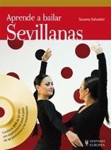 APRENDE A BAILAR SEVILLANAS (+DVD) | 9788425519321 | SALVADOR, SUSANA | Galatea Llibres | Llibreria online de Reus, Tarragona | Comprar llibres en català i castellà online