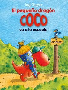 EL PEQUEÑO DRAGÓN COCO VA A LA ESCUELA | 9788424650759 | SIEGNER, INGO | Galatea Llibres | Llibreria online de Reus, Tarragona | Comprar llibres en català i castellà online