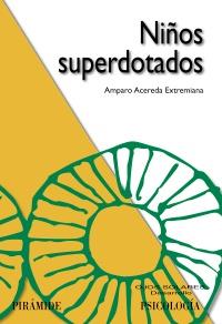 NIÑOS SUPERDOTADOS | 9788436824421 | ACEREDA EXTREMIANA, AMPARO | Galatea Llibres | Llibreria online de Reus, Tarragona | Comprar llibres en català i castellà online