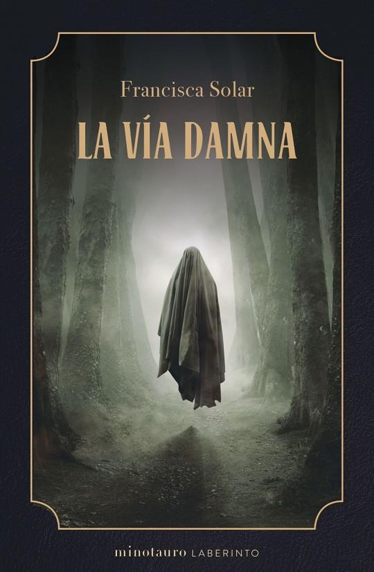 LA VÍA DAMNA | 9788445014820 | SOLAR, FRANCISCA | Galatea Llibres | Librería online de Reus, Tarragona | Comprar libros en catalán y castellano online