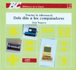 TRACTAR LA INFORMACI| : DELS DITS A LES COMPUTADO | 9788485729289 | Segarra, Luis | Galatea Llibres | Llibreria online de Reus, Tarragona | Comprar llibres en català i castellà online