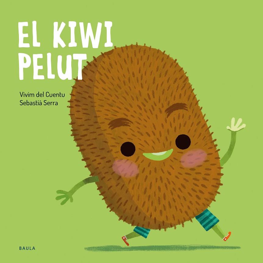 EL KIWI PELUT | 9788447951048 | Galatea Llibres | Llibreria online de Reus, Tarragona | Comprar llibres en català i castellà online