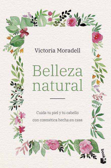 BELLEZA NATURAL | 9788408257547 | MORADELL, VICTORIA | Galatea Llibres | Librería online de Reus, Tarragona | Comprar libros en catalán y castellano online