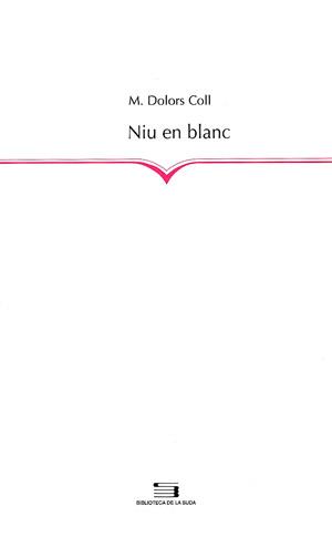 NIU EN BLANC | 9788497790321 | COLL, M DOLORS | Galatea Llibres | Llibreria online de Reus, Tarragona | Comprar llibres en català i castellà online