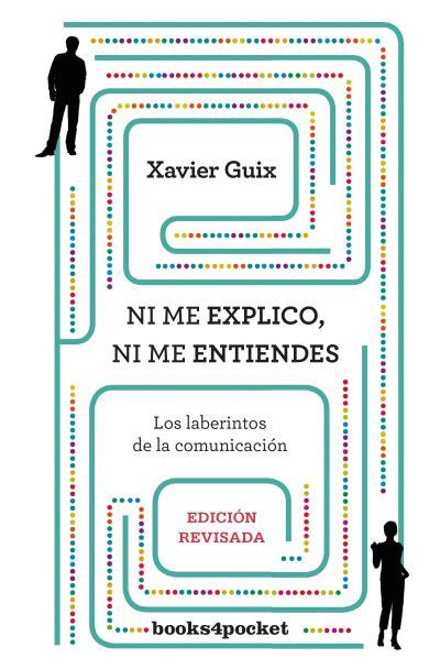 NI ME EXPLICO NI ME ENTIENDES | 9788416622030 | GUIX, XAVIER | Galatea Llibres | Llibreria online de Reus, Tarragona | Comprar llibres en català i castellà online