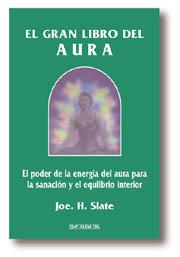 GRAN LIBRO DEL AURA, EL           (DIP) | 9788441405851 | SLATE, JOE H. | Galatea Llibres | Llibreria online de Reus, Tarragona | Comprar llibres en català i castellà online