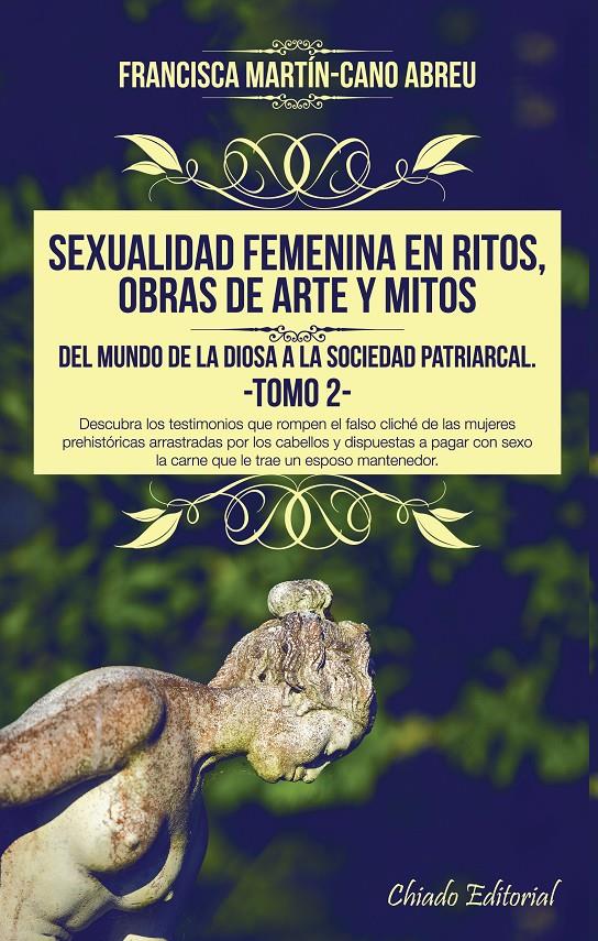 SEXUALIDAD FEMENINA EN RITOS, OBRAS DE ARTE Y MITOS -VOL.II- | 9789895102198 | MARTIN-CANO ABREU, FRANCISCA | Galatea Llibres | Llibreria online de Reus, Tarragona | Comprar llibres en català i castellà online