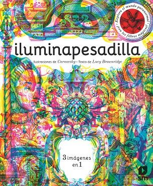 ILUMINAPESADILLA | 9788491826507 | BROWNRIDGE, LUCY | Galatea Llibres | Llibreria online de Reus, Tarragona | Comprar llibres en català i castellà online