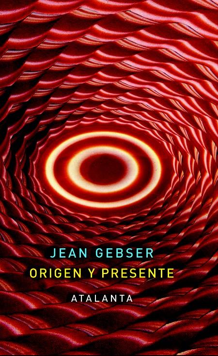 ORIGEN Y PRESENTE | 9788493778446 | GEBSER, JEAN | Galatea Llibres | Llibreria online de Reus, Tarragona | Comprar llibres en català i castellà online