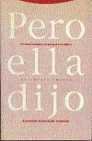 PERO ELLA DIJO | 9788481641301 | SCHUSSLER FIORENZA, ELISABETH | Galatea Llibres | Librería online de Reus, Tarragona | Comprar libros en catalán y castellano online