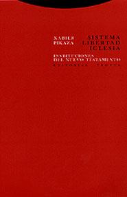 SISTEMA LIBERTAD IGLESIA | 9788481644548 | PIKAZA, XABIER | Galatea Llibres | Librería online de Reus, Tarragona | Comprar libros en catalán y castellano online