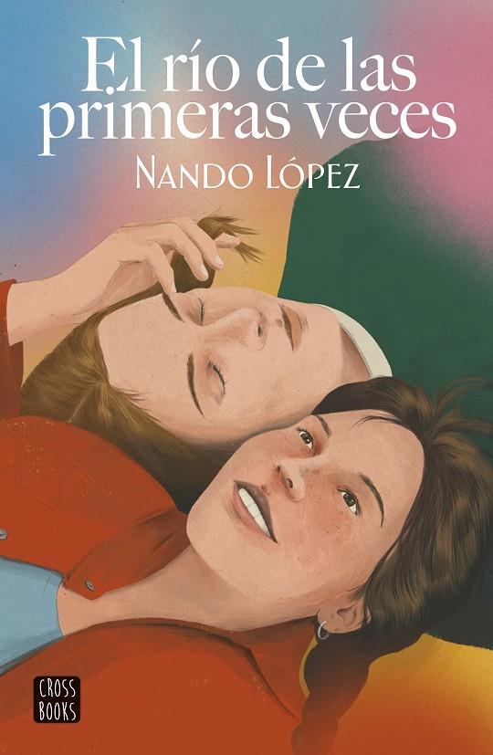 EL RÍO DE LAS PRIMERAS VECES | 9788408253860 | LÓPEZ, NANDO | Galatea Llibres | Llibreria online de Reus, Tarragona | Comprar llibres en català i castellà online