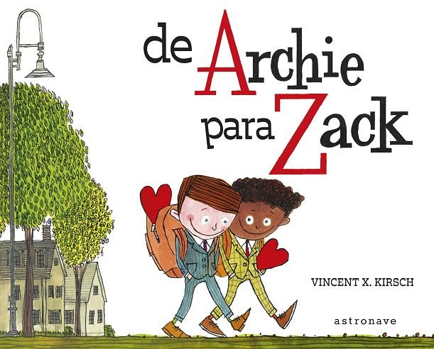 DE ARCHIE PARA ZACK | 9788467959185 | VINCENT X KHRISCH | Galatea Llibres | Llibreria online de Reus, Tarragona | Comprar llibres en català i castellà online