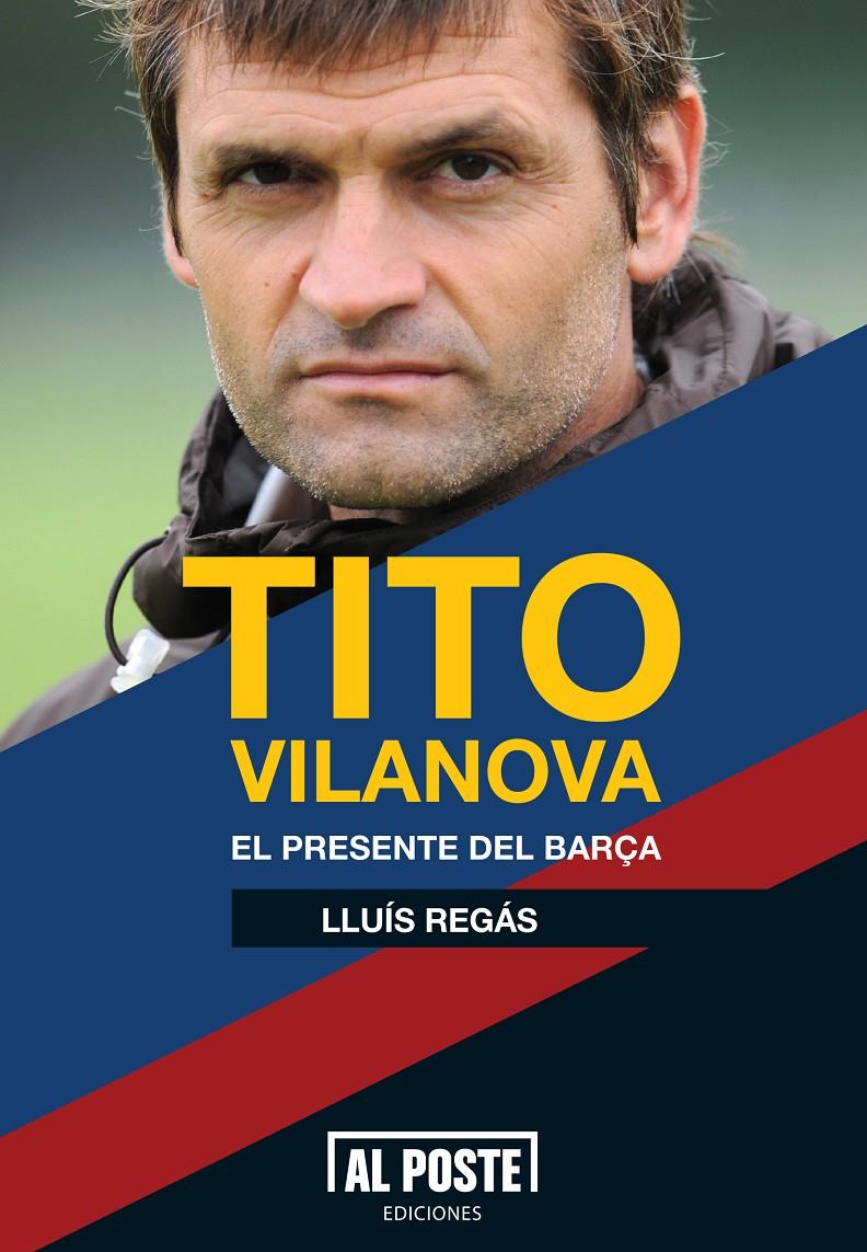 TITO VILANOVA | 9788415726012 | REGAS, LLUIS | Galatea Llibres | Llibreria online de Reus, Tarragona | Comprar llibres en català i castellà online