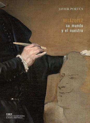 VELÁZQUEZ: SU MUNDO Y EL NUESTRO | 9788415245797 | PORTÚS PÉREZ, JAVIER | Galatea Llibres | Llibreria online de Reus, Tarragona | Comprar llibres en català i castellà online