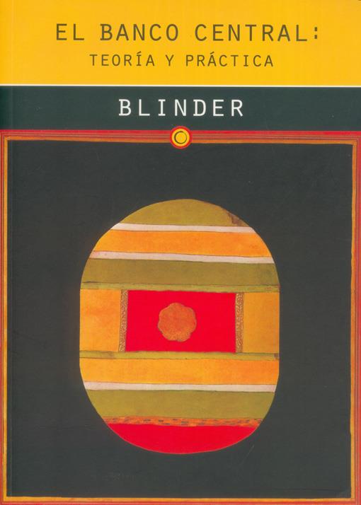 BANCO CENTRAL, EL: TEORIA Y PRACTICA | 9788485855902 | BLINDER, ALAN S. | Galatea Llibres | Librería online de Reus, Tarragona | Comprar libros en catalán y castellano online