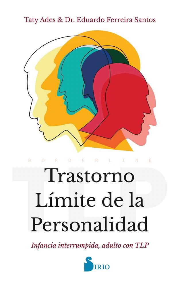 TRASTORNO LÍMITE DE LA PERSONALIDAD | 9788418531712 | ADES, TATY/FERREIRA SANTOS, DR. EDUARDO | Galatea Llibres | Llibreria online de Reus, Tarragona | Comprar llibres en català i castellà online