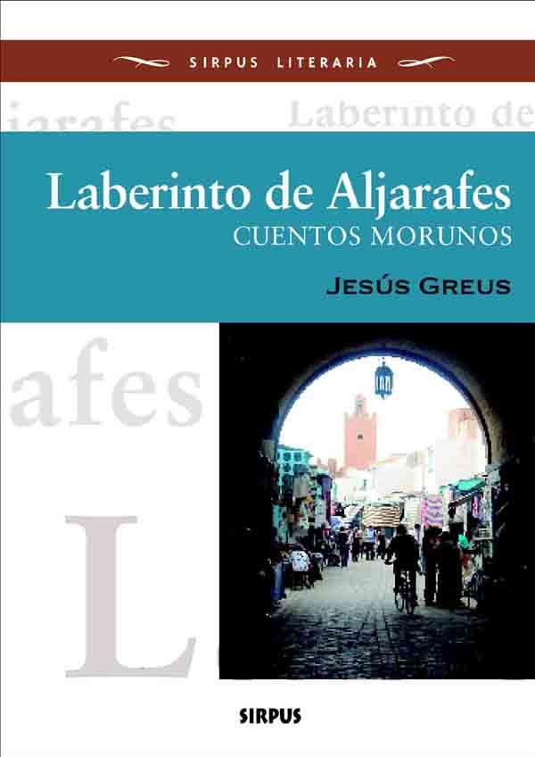 LABERINTO DE ALJARAFES | 9788496483576 | GREUS, JESUS | Galatea Llibres | Llibreria online de Reus, Tarragona | Comprar llibres en català i castellà online