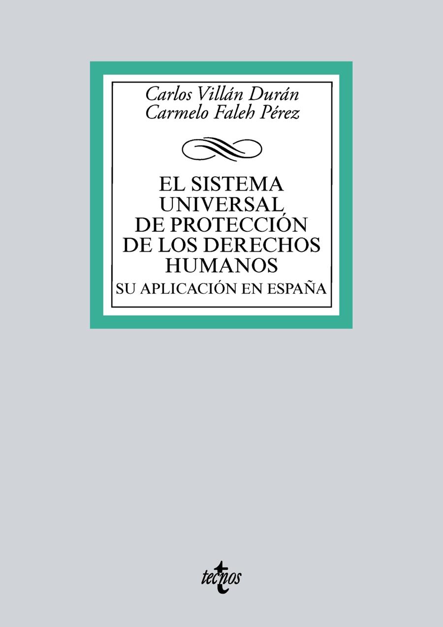 EL SISTEMA UNIVERSAL DE PROTECCIÓN DE LOS DERECHOS HUMANOS. SU APLICACIÓN EN ESP | 9788430971381 | VILLÁN DURÁN, CARLOS/FALEH PÉREZ, CARMELO | Galatea Llibres | Llibreria online de Reus, Tarragona | Comprar llibres en català i castellà online